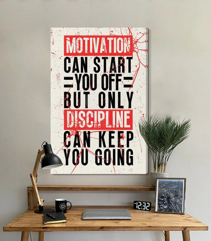 Discipline Over Motiation