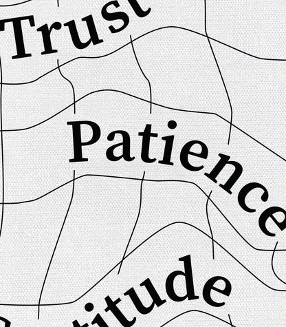 Trust, Patience, Gratitude