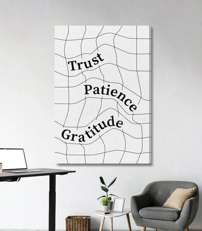 Trust, Patience, Gratitude