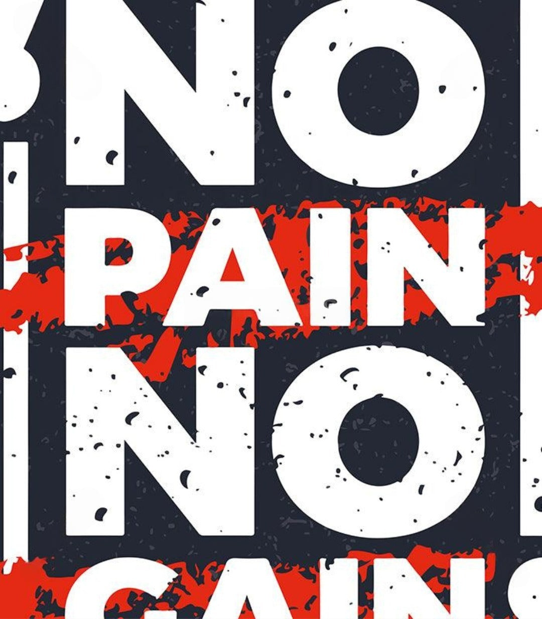 No Pain No Gain