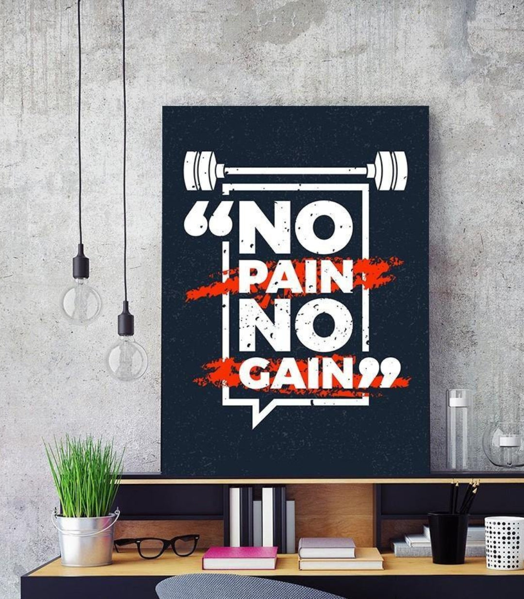 No Pain No Gain